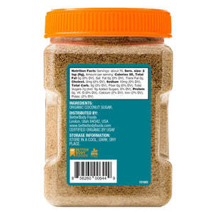 BetterBody Foods Organic Coconut Sugar, 24 oz — grocery product, view 2